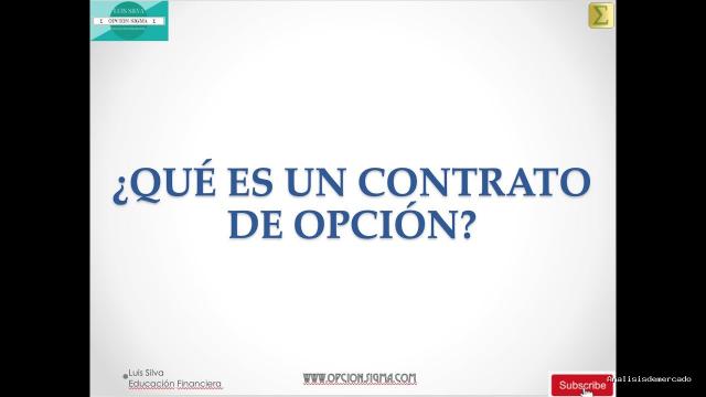 Opción Sigma | February 10, 2020 | QUÉ ES UN Contrato DE Opción (Options Contract)