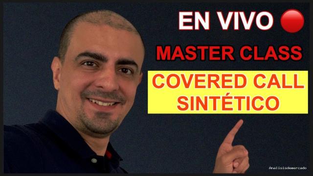 Opción Sigma | September 18, 2020 | Master Class EN Vivo: Covered Call Sintético – Poor Man’s Covered Call