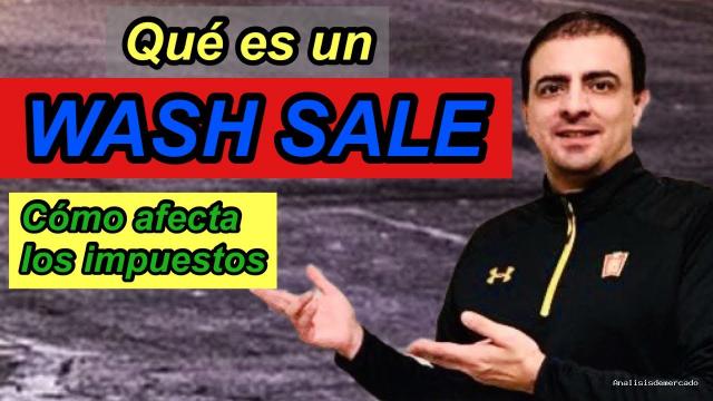 Opción Sigma | January 6, 2021 | Qué es un Wash Sale – Impuestos de tus inversiones [2 ejemplos]
