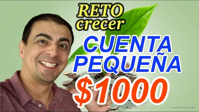 Opción Sigma | August 4, 2021 | Reto para Crecer cuentas pequeñas – $1.000 dólares (3 Estrategias) El Plan