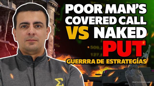 Opción Sigma | December 26, 2021 | Poor Man´s Covered Call VS Naked Put – Guerra de Estrategias