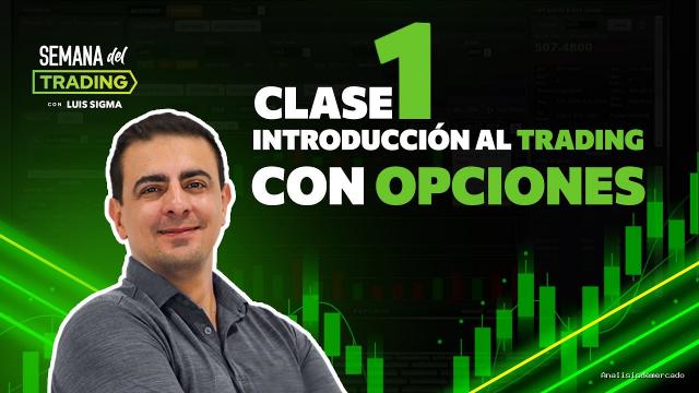 Opción Sigma | February 4, 2022 | Clase 1 – Introducción al Trading con Opciones (31/01) Semana del Trading