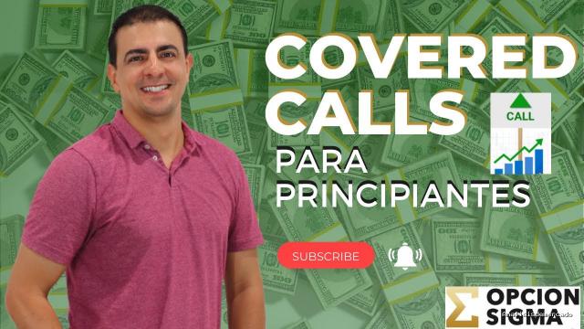 Opción Sigma | September 18, 2022 | Covered Call para Principiantes (Tutorial de estrategia con Opciones)