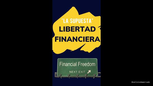 Opción Sigma | September 12, 2022 | La supuesta libertad financiera