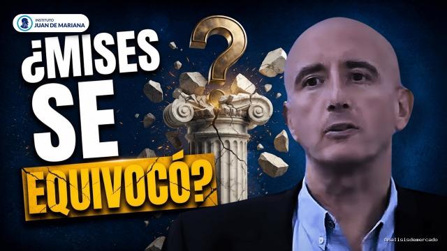 Inst. Juan de Mariana | July 13, 2026 | Francisco Capella: ¿Mises se Equivocó? Críticas a la Praxeología Austriaca