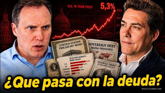 Daniel Lacalle | August 27, 2026 | Crisis DE Deuda. Eeuu, Bessent Y LA Compra DE Bonos | con Gustavo Martinez