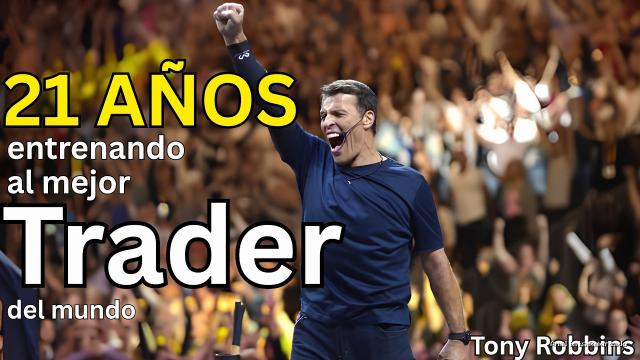 Opción Sigma | August 30, 2026 | 21 años entrenando a un trader legendario: esto enseña Tony Robbins