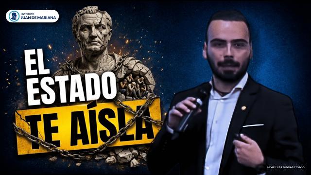 Inst. Juan de Mariana | August 26, 2026 | La Verdad Oculta: Por qué el Estado Destruye la Sociedad Civil