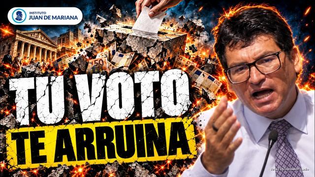 Inst. Juan de Mariana | October 2, 2026 | El Engaño de la Ignorancia Racional: Por qué tu Voto alimenta la Ruina